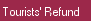Tourists' Refund